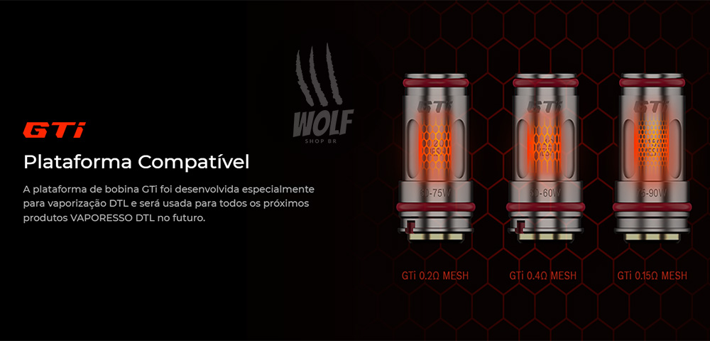Plataforma Compátivel do Cartucho de Reposição Vaporesso GTI Coil Mesh na Wolf